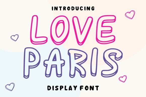Love Paris: A Relaxed Display Font for Small Business Branding
