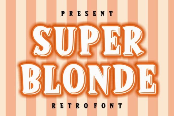 Super Blonde: A Bold Display Font for Modern Design