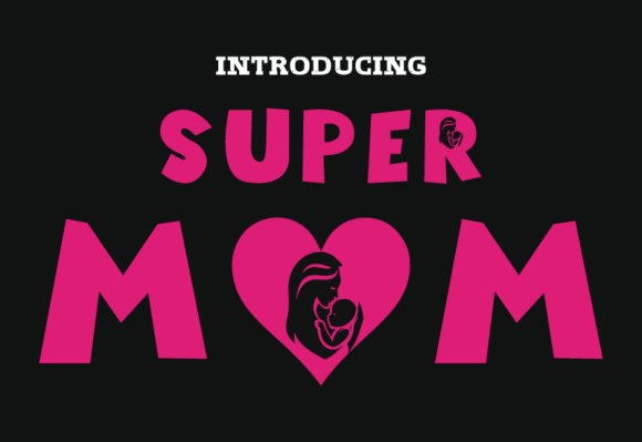 Super Mom Font: A Designer’s Real Branding Project